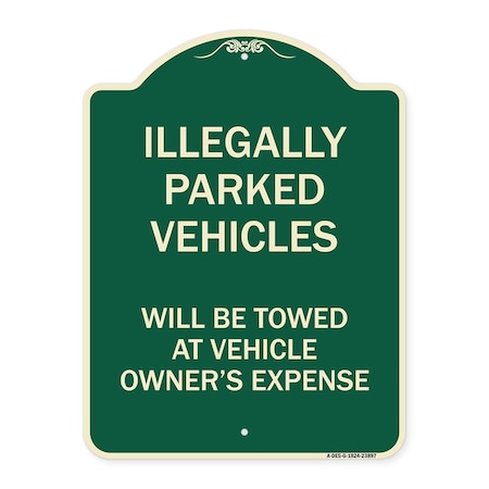Signmission Illegally Parked Vehicles Towed Owners Expense Heavy-Gauge Alum Sign, 18" L, 24" H, G-1824-23897 A-DES-G-1824-23897